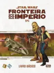 جنگ ستارگان: مرز امپراتوری – کتاب پایه (Star Wars: Fronteira do Império – Livro Básico)